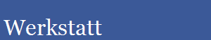 Werkstatt